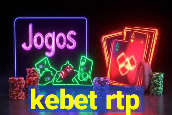 kebet rtp